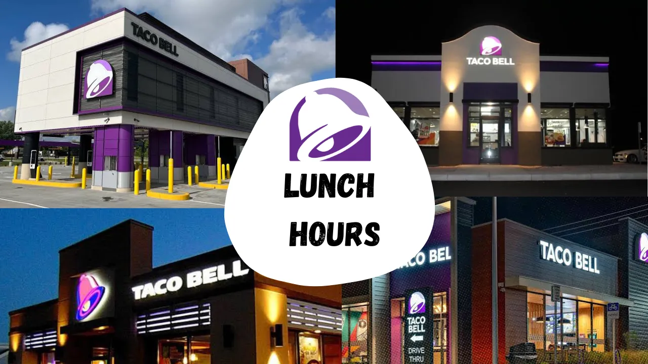 Taco Bell Lunch Hours